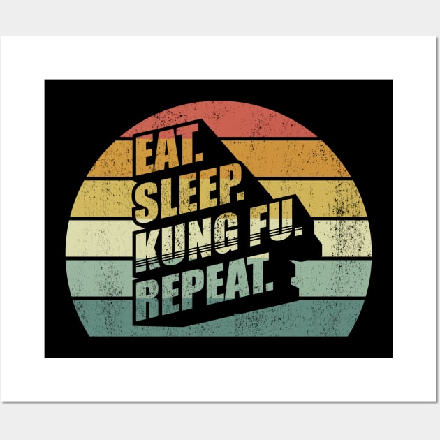 Vintage Retro Eat Sleep Kung Fu Repeat Kung Fu Fighting Joke Karate Gift Wall Art by SomeRays